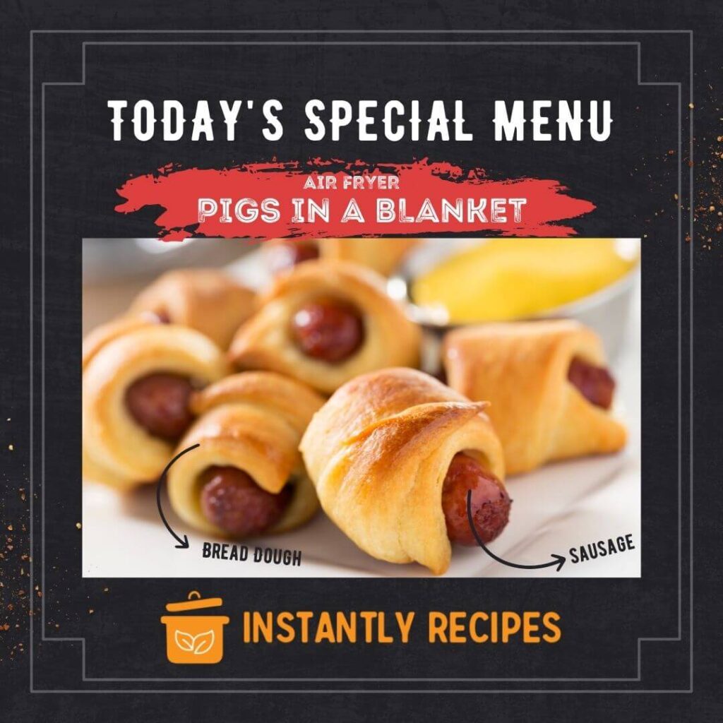 pigs in a blanket today's special menu